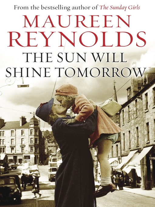 Title details for The Sun Will Shine Tomorrow by Maureen Reynolds - Available